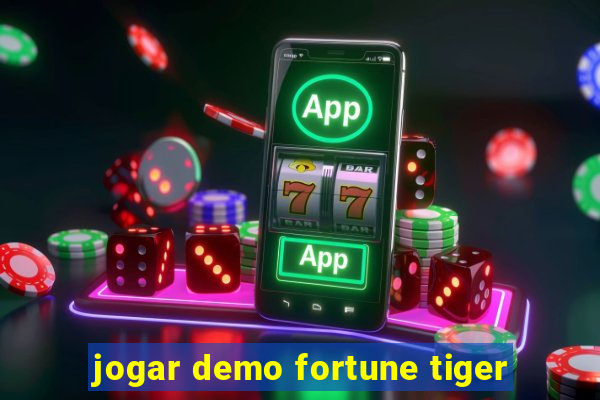 jogar demo fortune tiger